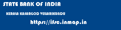 STATE BANK OF INDIA  KERALA KASARGOD VELLARIKUNDU   ifsc code